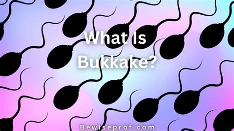 do women like bukkake|bukkake Meaning & Origin .